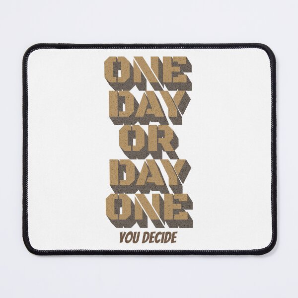 Item preview, one day or day one you decide designed and sold by AI Art Cafe.