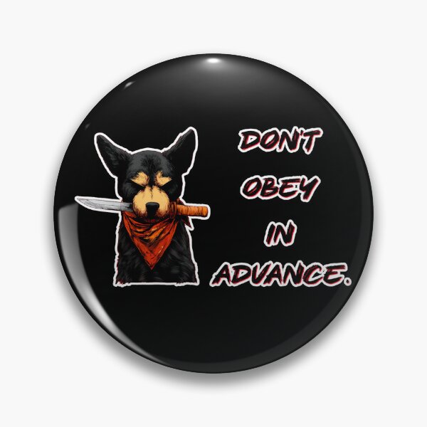 Item preview, Bront Ravelgut - Don’t obey in advance. designed and sold by Newdlebobs.