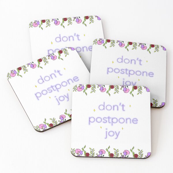 Item preview, don’t postpone joy designed and sold by delicate wallflower .