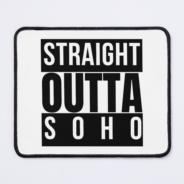 Item preview,  Straight Outta Soho designed and sold by RomeoSketches.