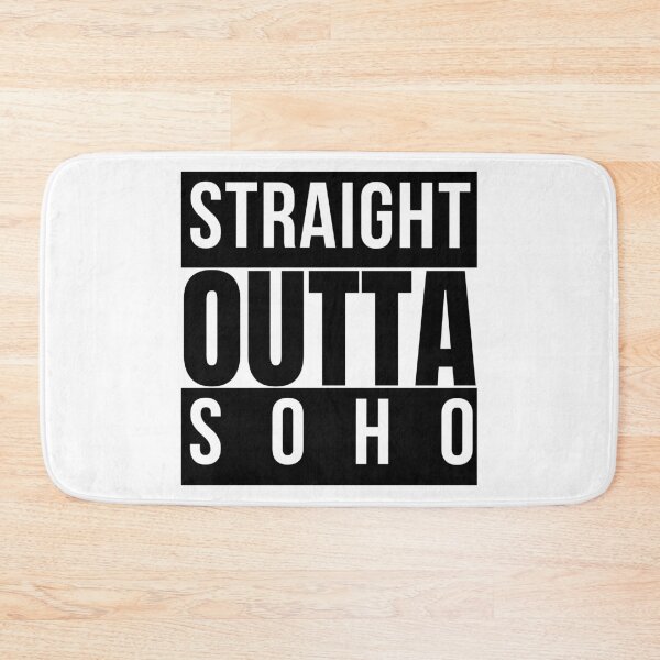 Item preview,  Straight Outta Soho designed and sold by RomeoSketches.