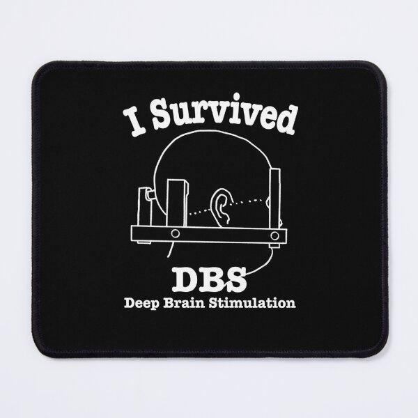 Item preview, I Survived DBS, Deep Brain Stimulation designed and sold by MMc Buck.