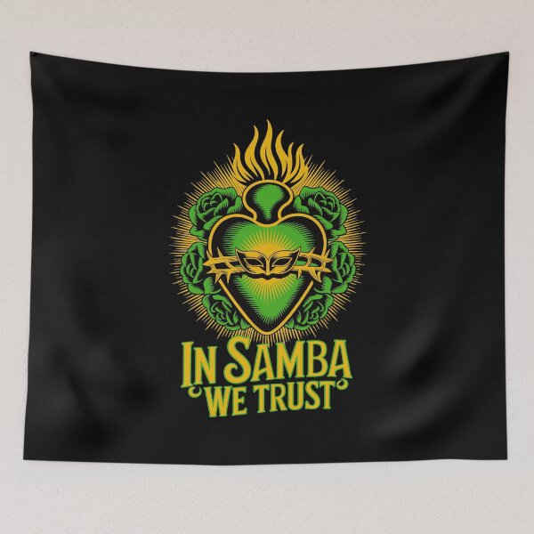 Item preview, In Samba We Trust – Sacred Rhythm Brazilian Streetwear designed and sold by paulo silveira.