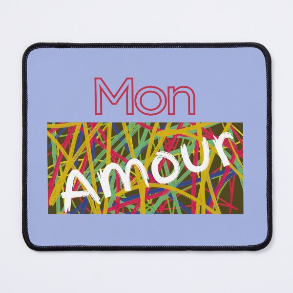 Item preview, French language "Mon Amour" designed and sold by AndysTeeShop.