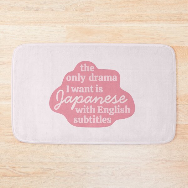 Item preview, The Only Drama I Want Is Japanese With English Subtitles Funny Pink Jdrama Quote designed and sold by winterpumpkin.