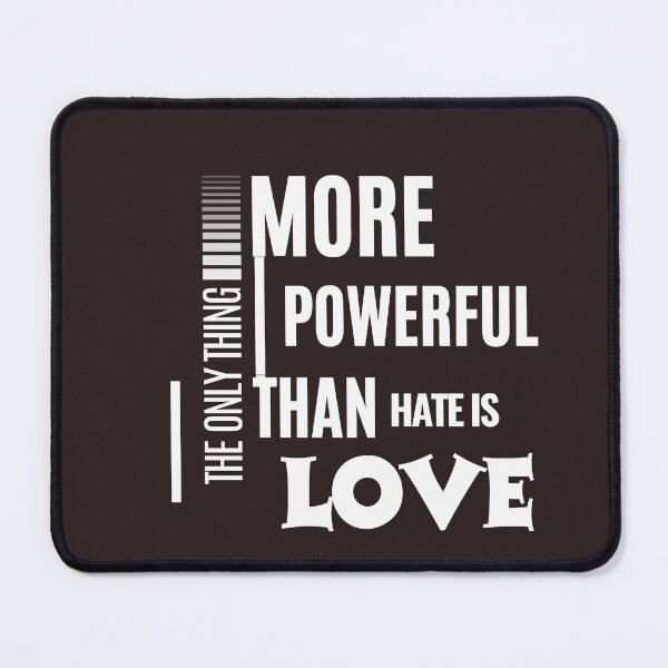 Item preview, More Powerful Than Hate Is Love – Inspirational Typography Quote Design designed and sold by SalinahYahya.