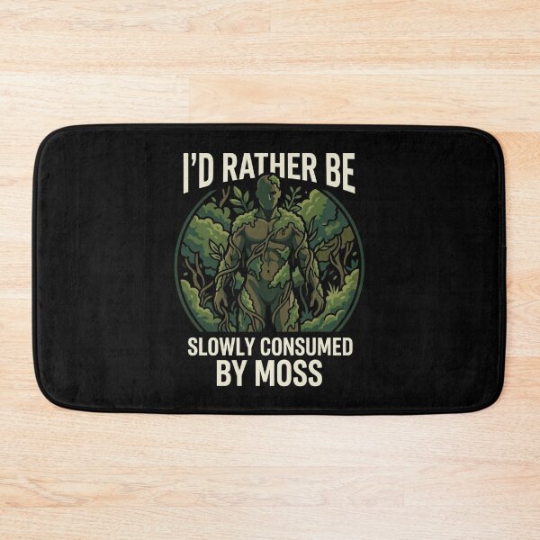 Item preview, i'd rather be slowly consumed by moss designed and sold by Markon22.
