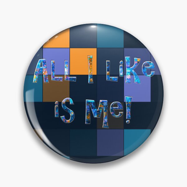 Item preview, All I like is me! designed and sold by leobrix.