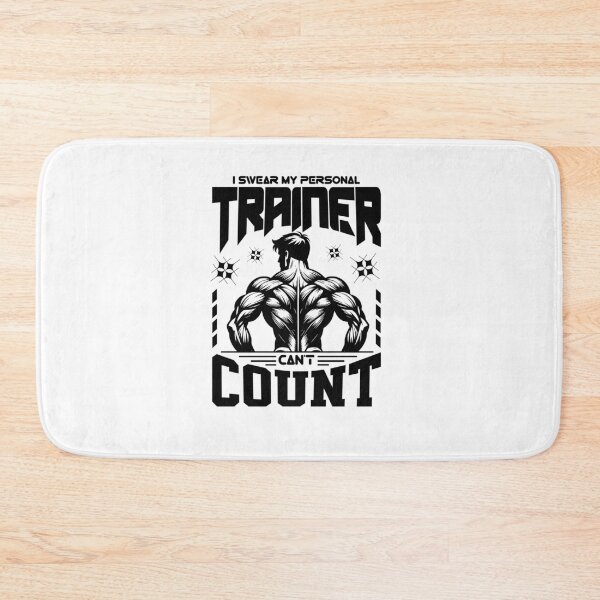 Item preview, I Swear My Personal Trainer Can't Count - Funny Gym Humor designed and sold by Abaseen.