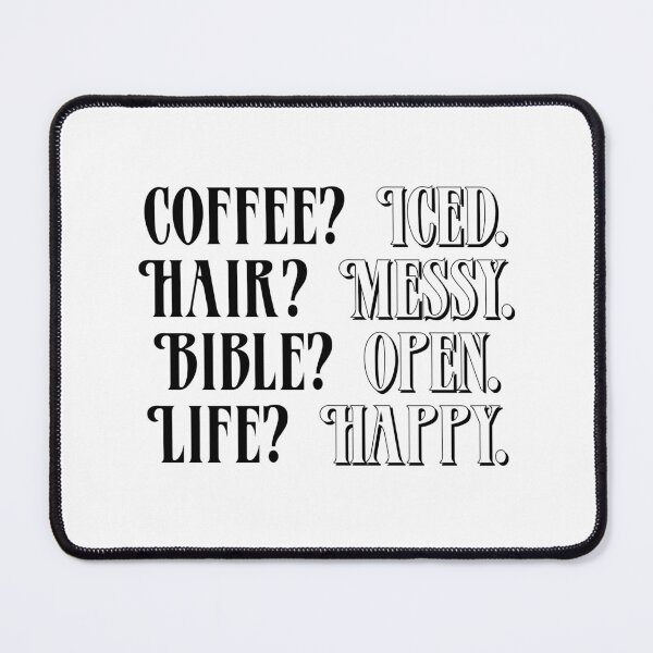 Item preview, Coffee - Original Version | Iced Coffee, Messy Hair, Open Bible, Happy Life designed and sold by TeaLimeTwo.