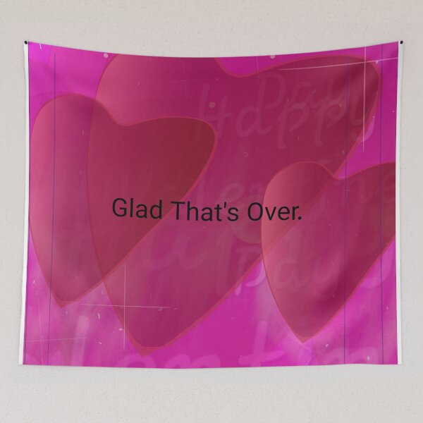 Item preview, "Glad That's Over" designed and sold by Spaceart9.