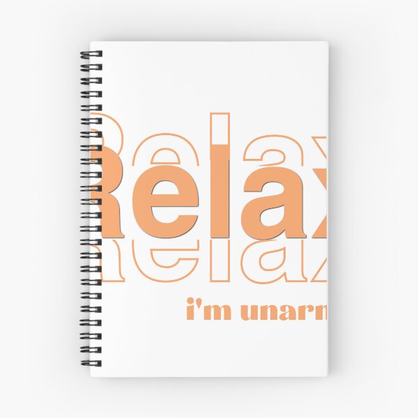 Item preview, Relax I'm unarmed designed and sold by ahmeddesigne.