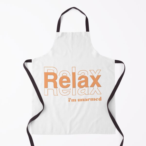 Item preview, Relax I'm unarmed designed and sold by ahmeddesigne.