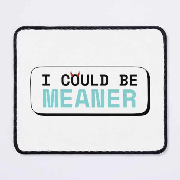 Item preview, I Could Be Meaner – Sassy Devil Horns Warning Sticker Quote designed and sold by JB-designstudio.