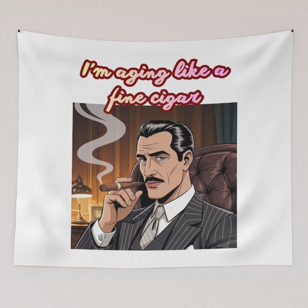 Item preview, I'm aging like a fine cigar designed and sold by Jusiasw.