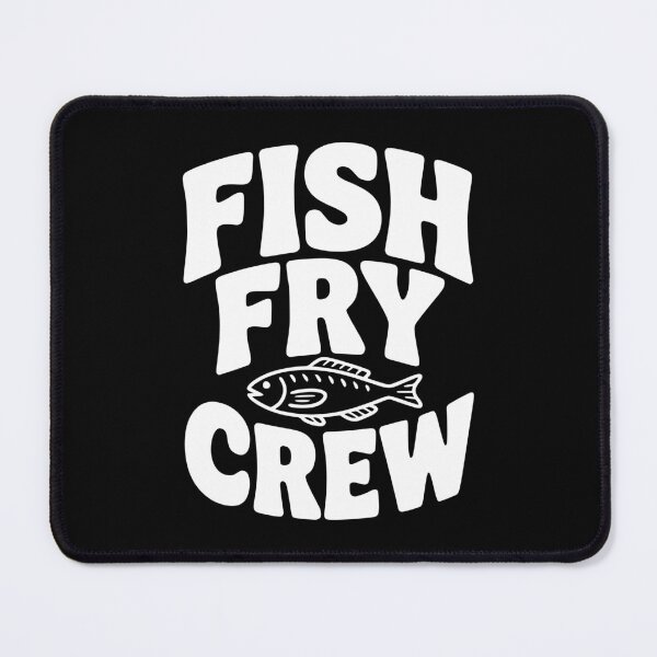 Item preview, Fish Fry Crew designed and sold by Frank Ring.