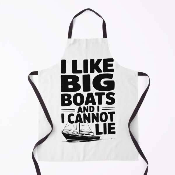 Item preview, I Like Big Boats and I Cannot Lie designed and sold by Frank Ring.