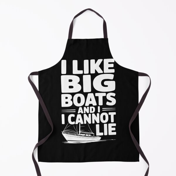 Item preview, I Like Big Boats and I Cannot Lie designed and sold by Frank Ring.