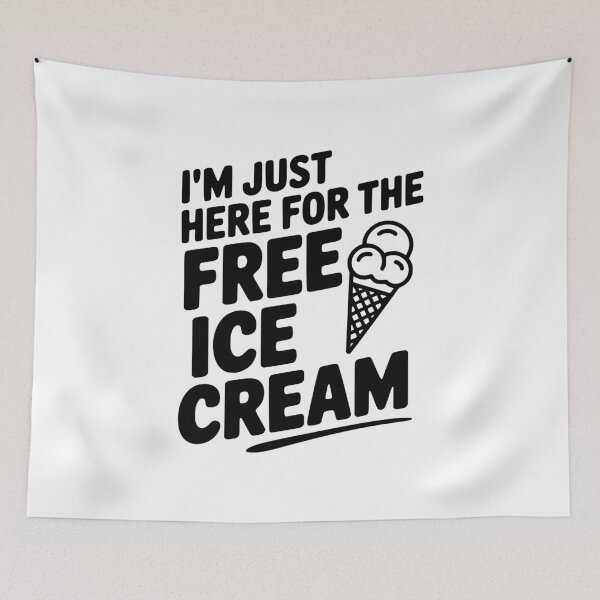 Item preview, I'm Just Here for the Free Ice Cream designed and sold by Frank Ring.