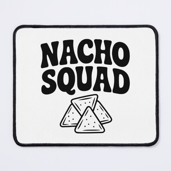 Item preview, Nacho Squad designed and sold by Frank Ring.