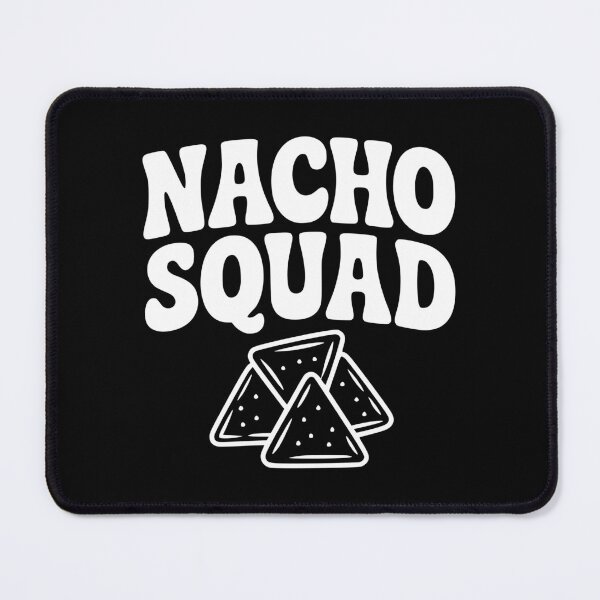 Item preview, Nacho Squad designed and sold by Frank Ring.