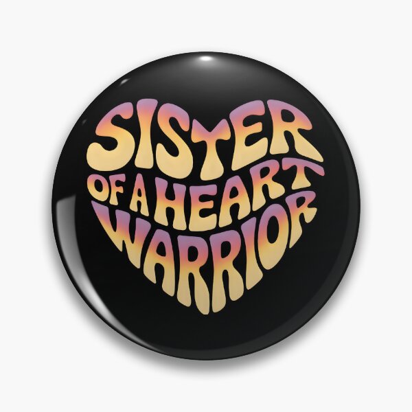 Item preview, Sister of a Heart Warrior designed and sold by Millsoft.