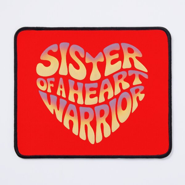 Item preview, Sister of a Heart Warrior designed and sold by Millsoft.