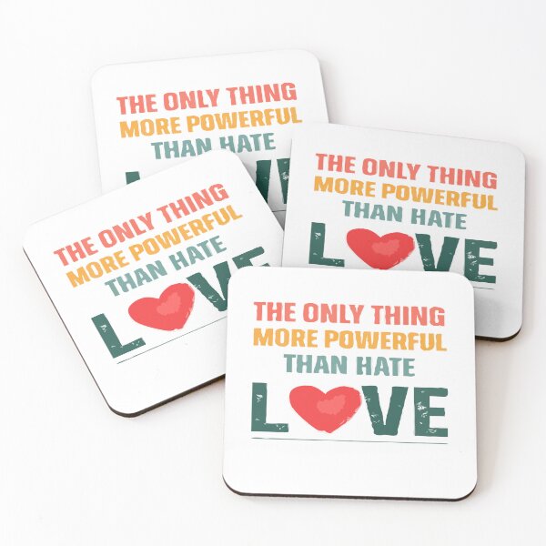 Item preview, The Only Thing More Powerful Than Hate Is Love – Bold Inspirational Typography  designed and sold by Custom Crest.
