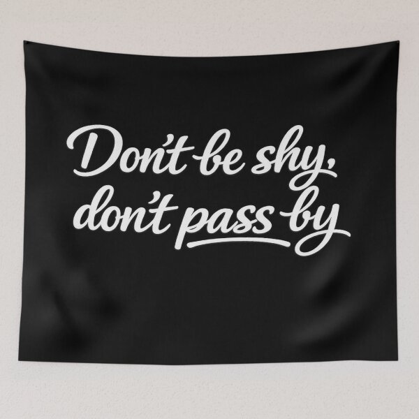 Item preview, Don't be shy, don't pass by designed and sold by Derdeusz.