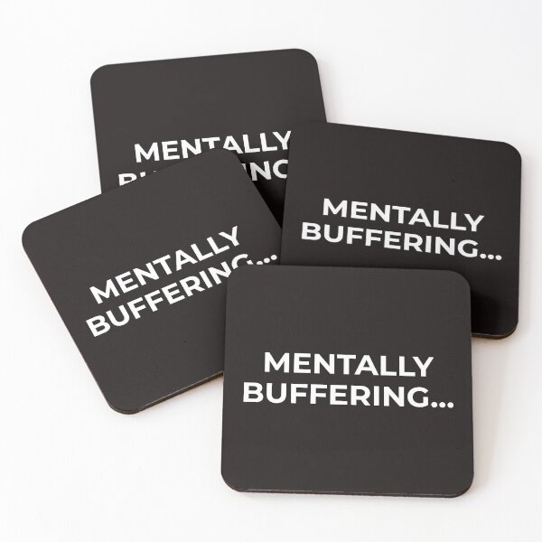 Item preview, Mentally Buffering… – Funny Brain Loading Quote designed and sold by lowenergyclubco.