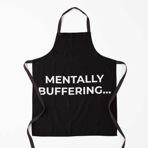 Item preview, Mentally Buffering… – Funny Brain Loading Quote designed and sold by lowenergyclubco.
