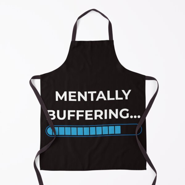 Item preview, Mentally Buffering… – Funny Brain Loading Quote designed and sold by lowenergyclubco.