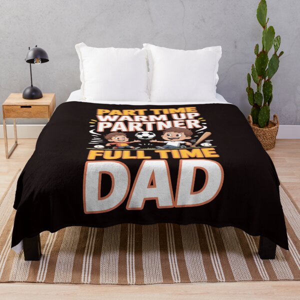 Item preview, Part Time Warm Up Partner Full Time Dad – Funny Dad Humor Design designed and sold by Redgiant87x.