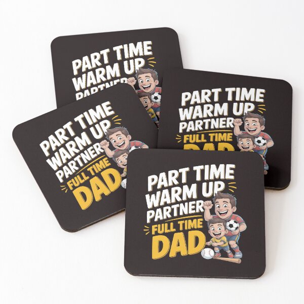 Item preview, Part Time Warm Up Partner Full Time Dad – Proud Sports Dad Quote designed and sold by Redgiant87x.
