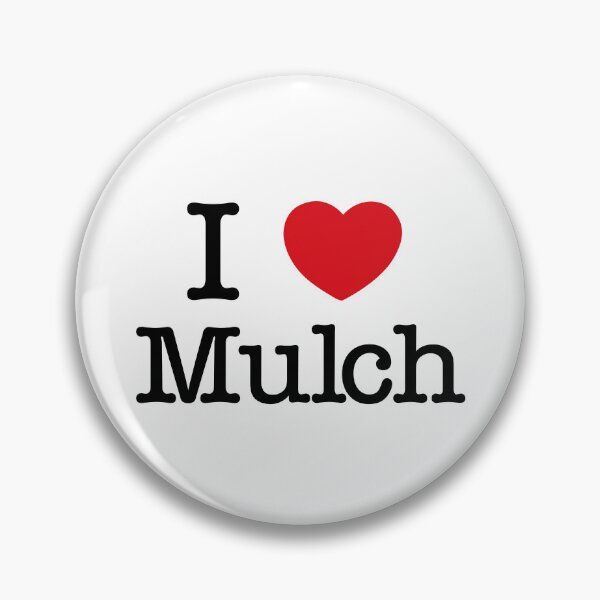 Item preview, I ♥ Mulch designed and sold by artxlife.