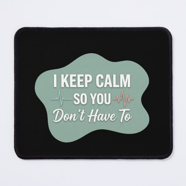 Item preview, I keep calm so you don't have to | 911 Dispatcher designed and sold by SocialStaticz.