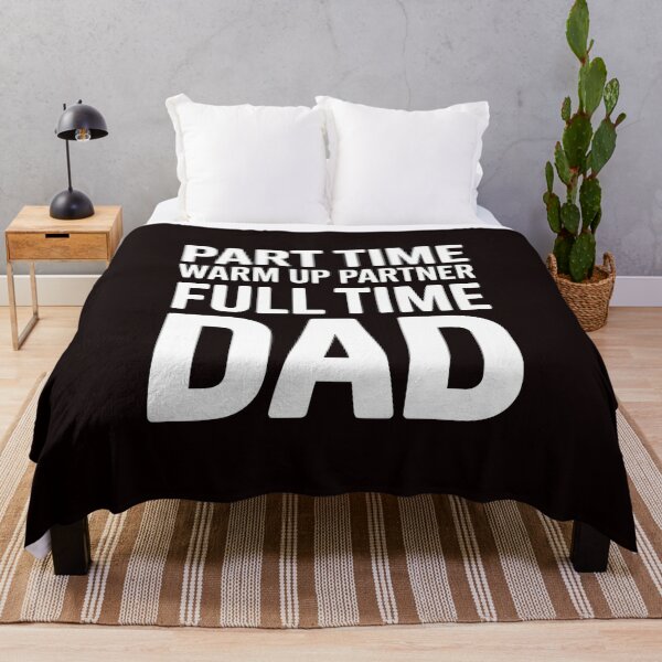 Item preview, Part Time Warm Up Partner Full Time Dad – Proud Dad Sports Design designed and sold by Redgiant87x.