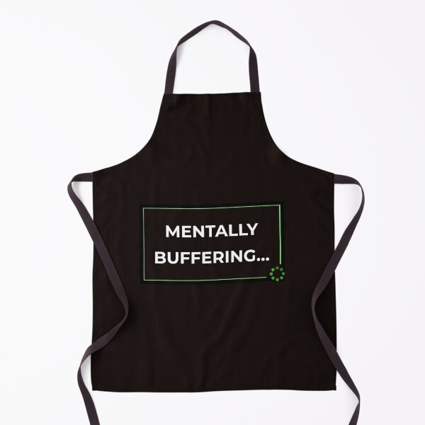 Item preview, Mentally Buffering… – Funny Brain Loading Quote designed and sold by lowenergyclubco.