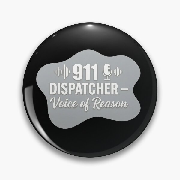 Item preview, 911 dispatcher voice of reason | 911 Dispatcher designed and sold by SocialStaticz.