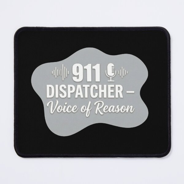 Item preview, 911 dispatcher voice of reason | 911 Dispatcher designed and sold by SocialStaticz.