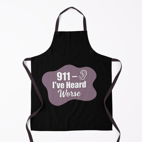 Item preview, 911 I've heard worse | 911 Dispatcher designed and sold by SocialStaticz.