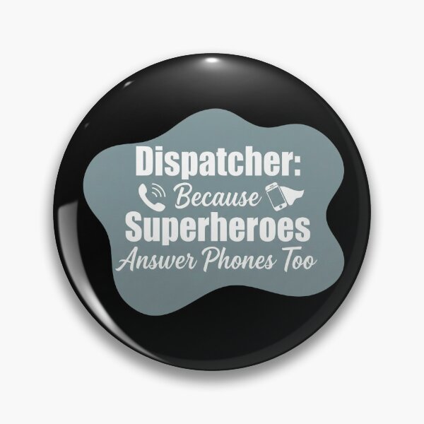 Item preview, Dispatcher because superheroes answer phones too | 911 Dispatcher designed and sold by SocialStaticz.