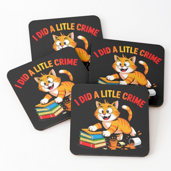 Item preview, I Did A Little Crime Funny Cat designed and sold by Amanda's Factory.