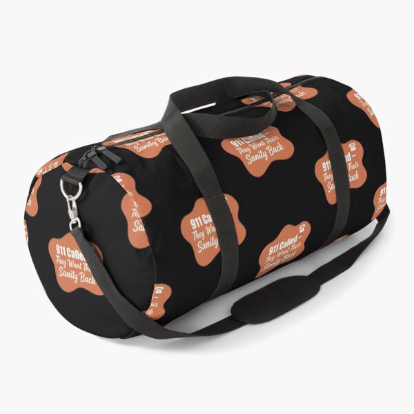 Item preview, 911 called. they want their sanity back | 911 Dispatcher designed and sold by SocialStaticz.