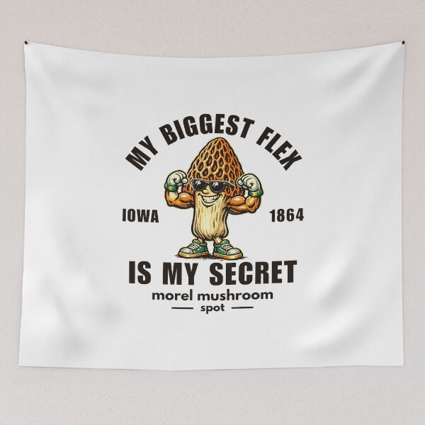 Item preview, Iowa : my biggest flex is my secret morel mushroom spot designed and sold by Peerless-Prime.