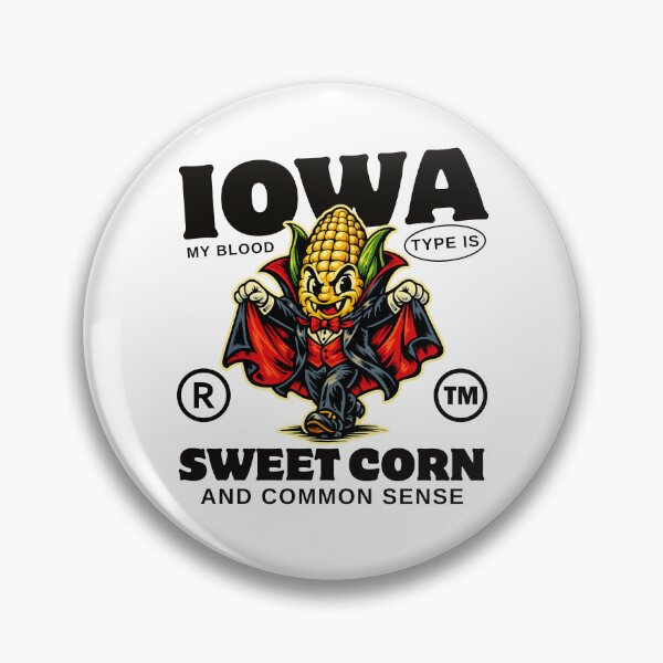 Item preview, Iowa : my blood type is sweet corn and common sense designed and sold by Peerless-Prime.