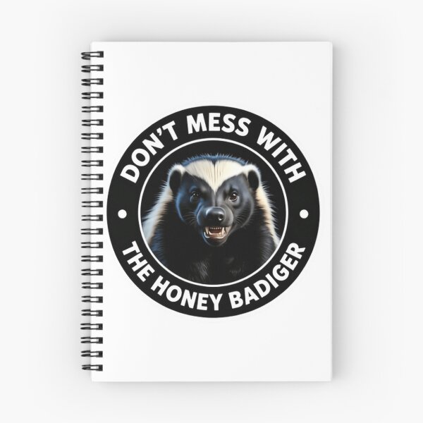 Item preview, Don’t Mess With The Honey Badger Warning Quote designed and sold by HumansStuck12.