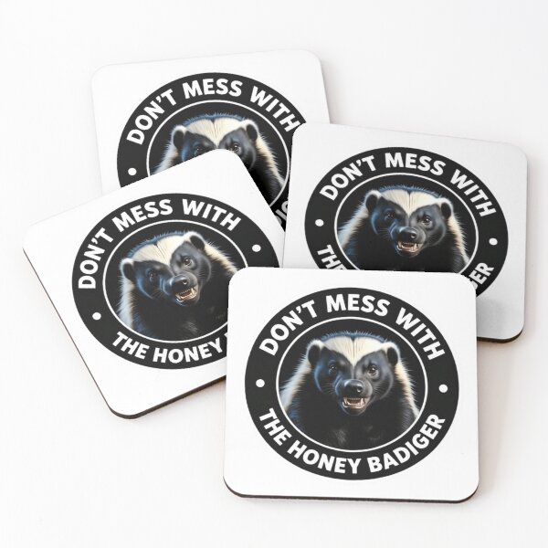 Item preview, Don’t Mess With The Honey Badger Warning Quote designed and sold by HumansStuck12.