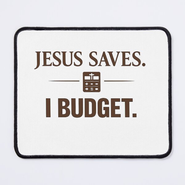 Artikelvorschau, Jesus rettet: Ich habe ein Budget. entworfen und verkauft von CoffeemanMedia.