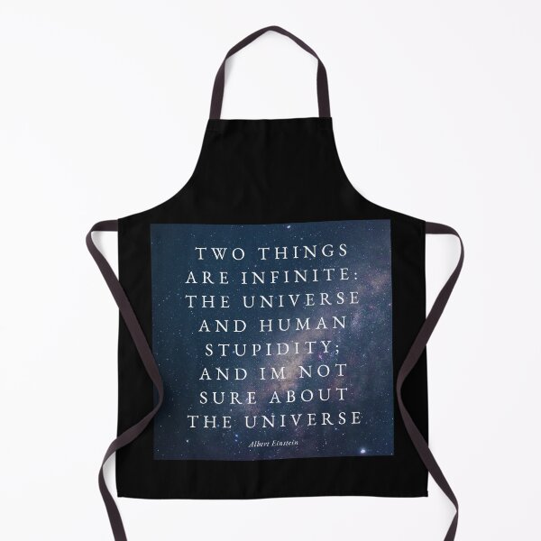 Item preview, Two Things are infinite: the universe and human stupidity... designed and sold by jamesgerardking.